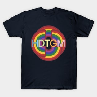 Hdtgm T-Shirt